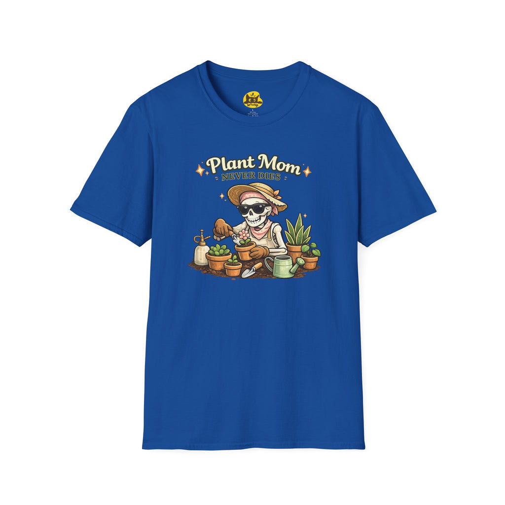 Plant Mom T-Shirt — "Plant Mom Never Dies" Skeleton Gardener Tee