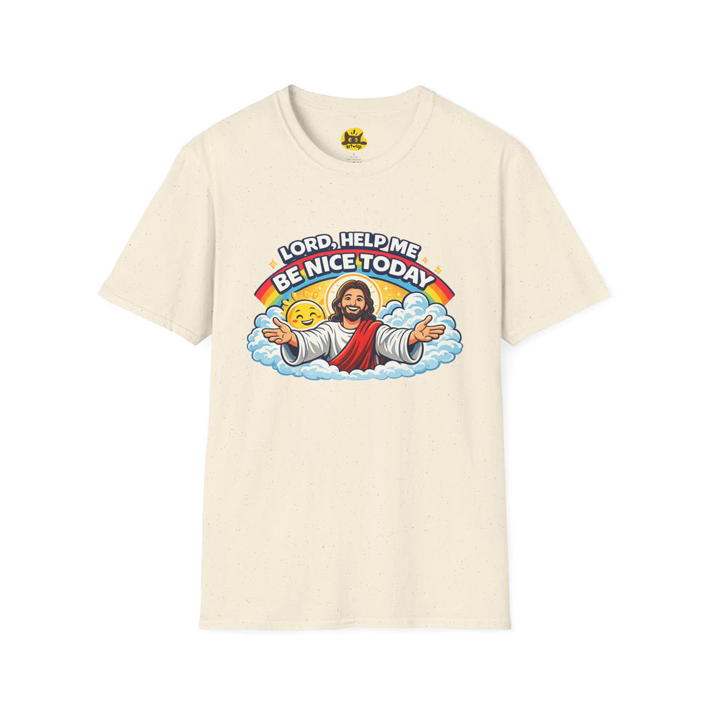 Lord Help Me Be Nice Today T-Shirt — Funny Jesus Christian Tee
