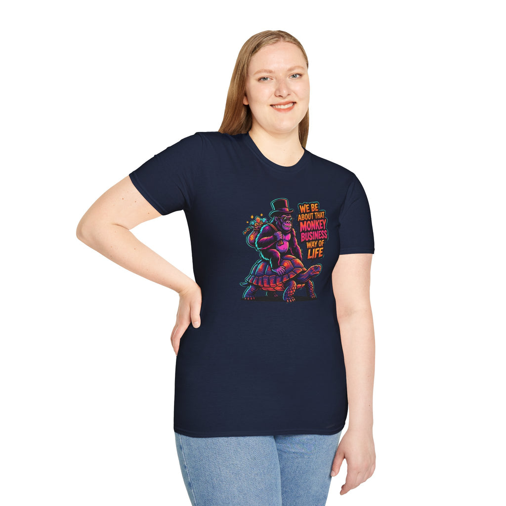 T-Shirt — 'We Be About That Monkey Business Way Of Life' Graphic Tee