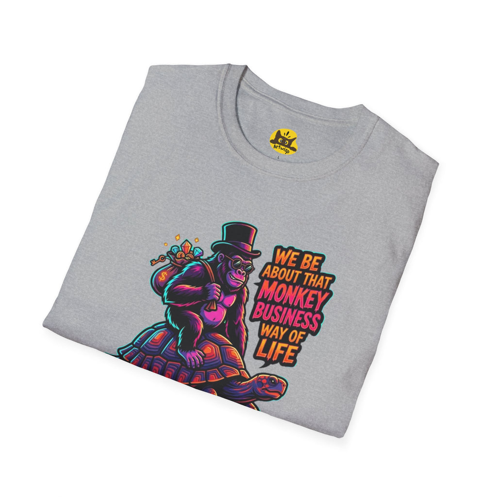 T-Shirt — 'We Be About That Monkey Business Way Of Life' Graphic Tee