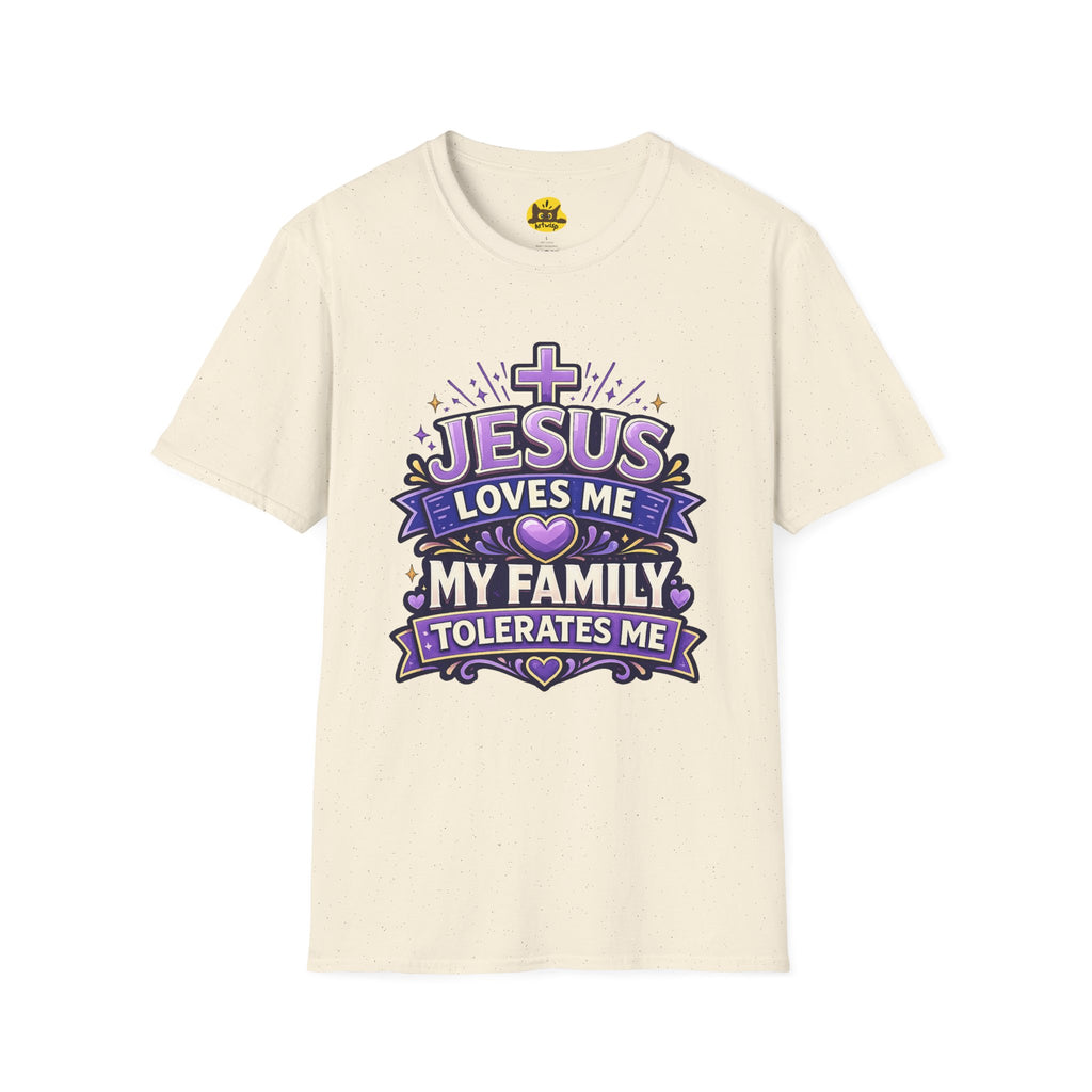 Christian T-Shirt — "Jesus Loves Me, My Family Tolerates Me" Graphic Tee
