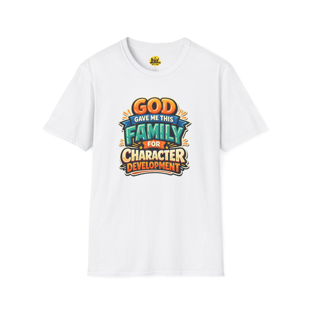 “God Gave Me This Family for Character Development” Funny Christian Graphic Gift Tee