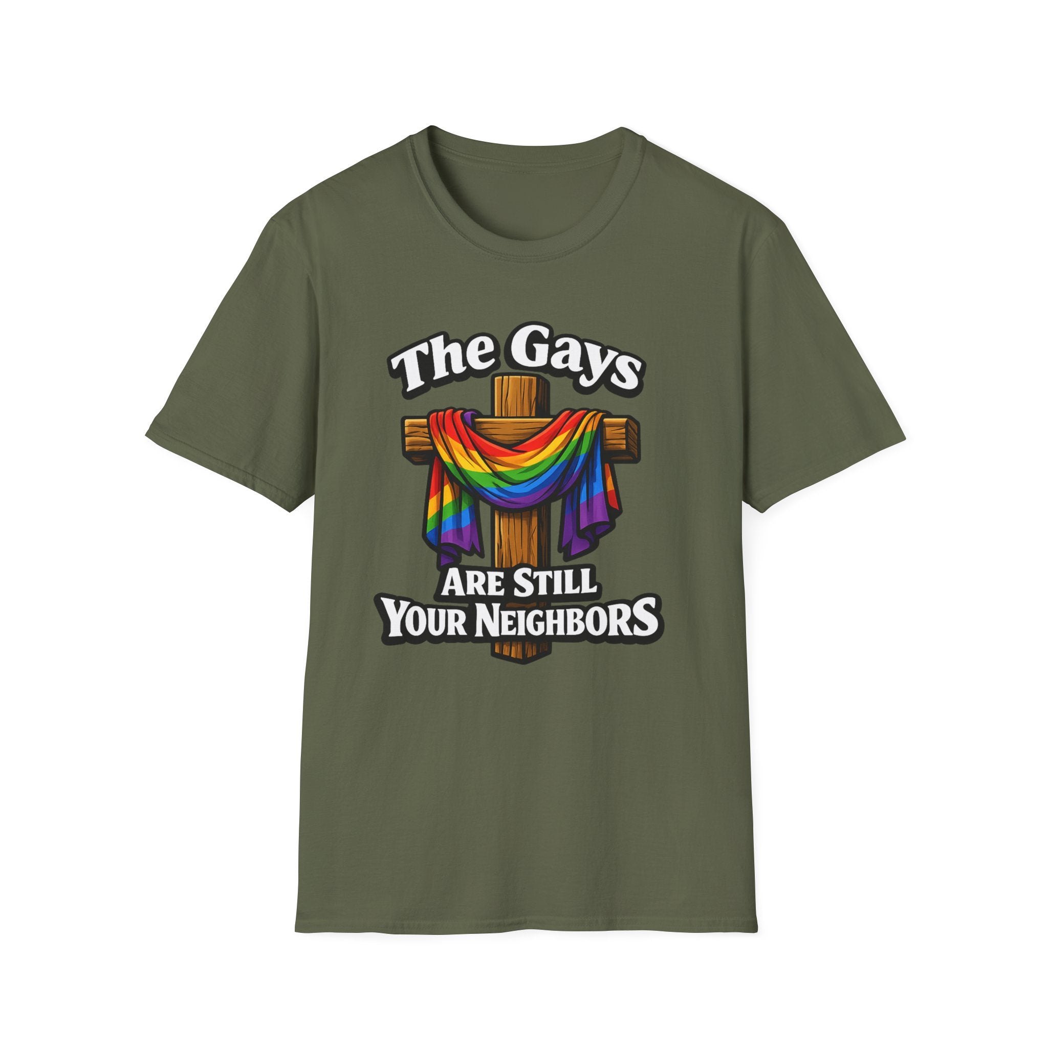 T-Shirt — “The Gays Are Still Your Neighbors” Rainbow Cross Pride Tee