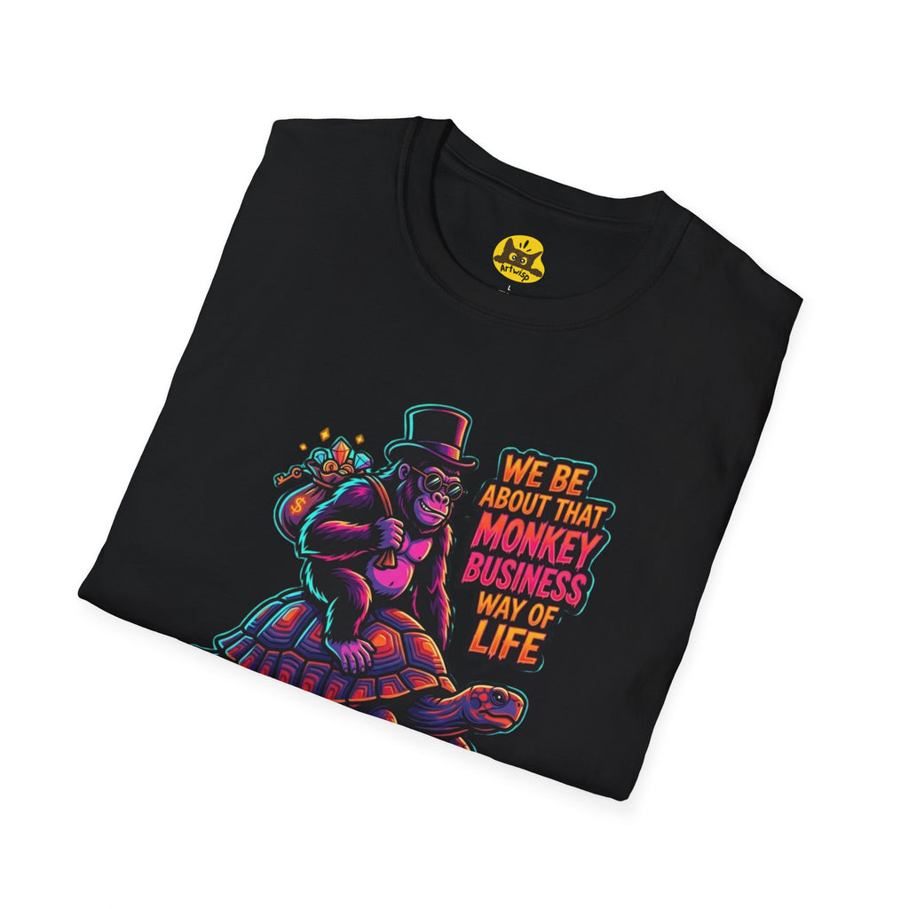 T-Shirt — 'We Be About That Monkey Business Way Of Life' Graphic Tee