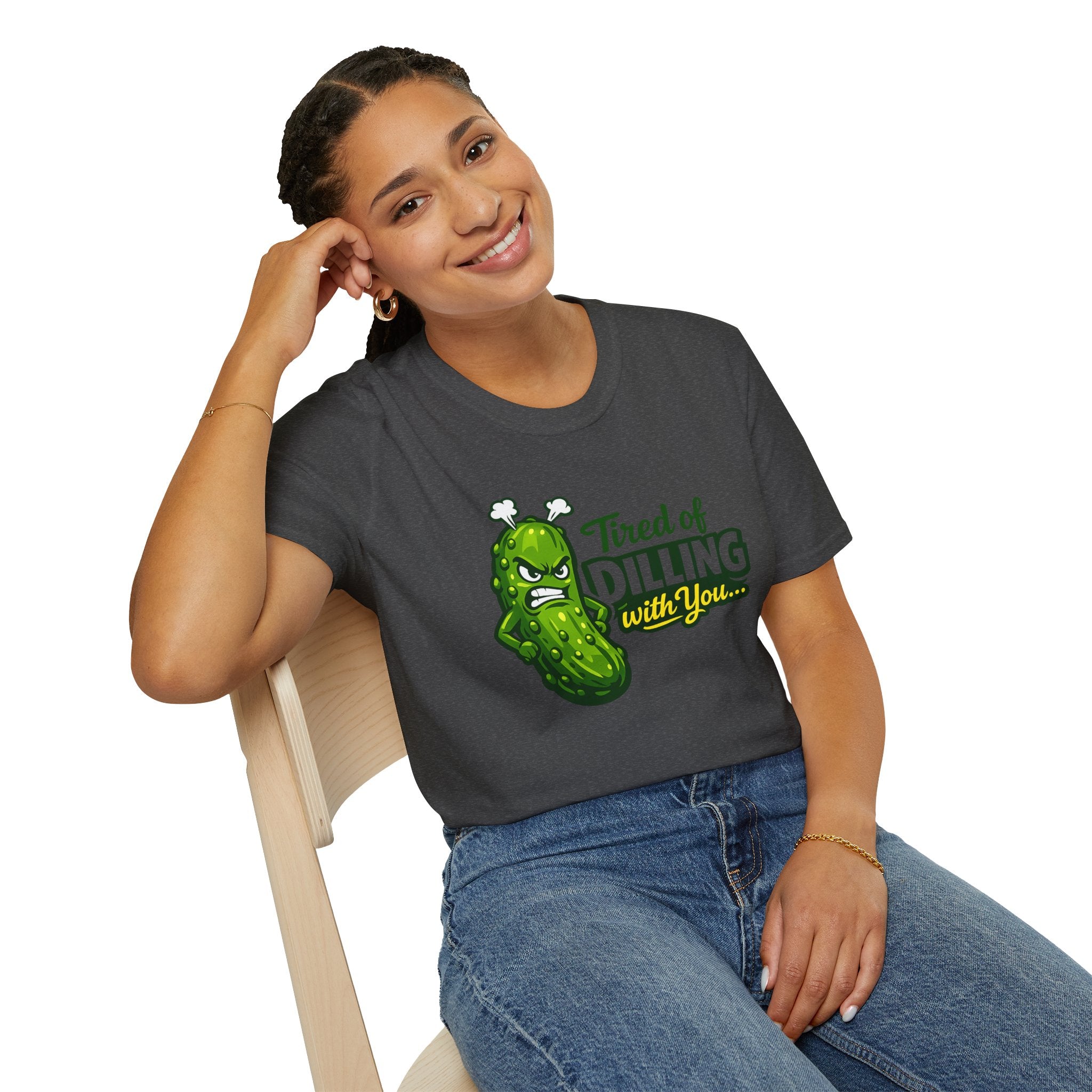 "Tired of Dilling With You" Funny Pickle Graphic Tee